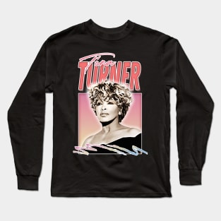 Tina Turner ///// 80s Style Retro Fan Art Design Long Sleeve T-Shirt